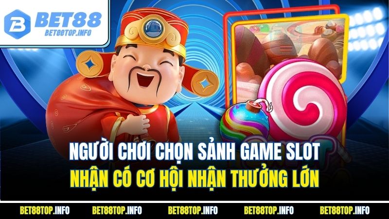 Slot Game Trải Nghiệm Giải Trí Đầy Hứng Khởi Với Bet88 2 Người chơi chọn sảnh game slot nhận có cơ hội nhận thưởng lớn
